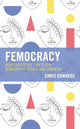 Book cover of: Femocracy. By: Edwards, Chris