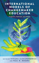 Book cover of: International Models of Changemaker Education. By: Viviana Alexandrowicz