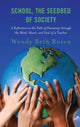 Book cover of: School, The Seedbed of Society. By: Wendy Beth Rosen