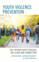 Book cover of: Youth Violence Prevention. By: John Van Dreal