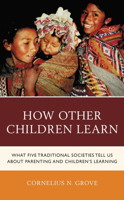 Book cover of: How Other Children Learn. By: Cornelius N. Grove