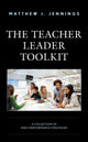 Book cover of: Teacher Leader Toolkit. By: Matthew J. Jennings