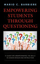 Book cover of: Empowering Students Through Questioning. By: Mario C. Barbiere