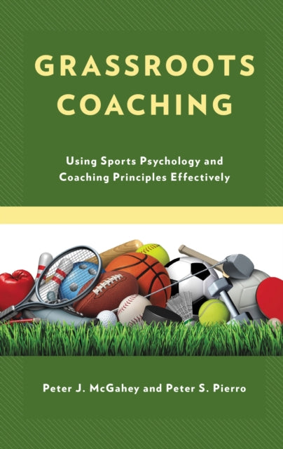 Book cover of: Grassroots Coaching. By: Peter J. McGahey