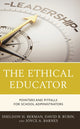 Book cover of: Ethical Educator. By: Sheldon H. Berman
