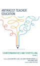 Book cover of: Antiracist Teacher Education. By: Gilda Martinez-Alba