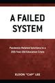 Book cover of: Failed System. By: Eldon "Cap" Lee