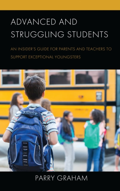 Book cover of: Advanced and Struggling Students. By: Parry Graham