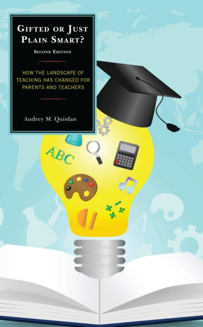 Book cover of: Gifted or Just Plain Smart. By: Audrey M. Quinlan
