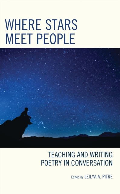 Book cover of: Where Stars Meet People. By: Leilya A. Pitre