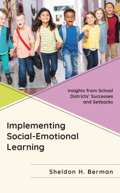 Book cover of: Implementing Social-Emotional Learning. By: Sheldon H. Berman