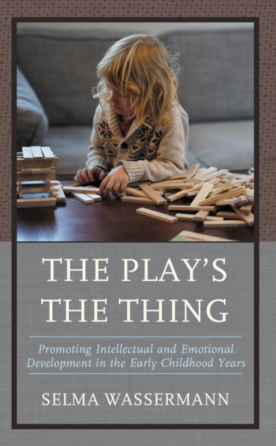 Book cover of: Play's the Thing. By: Selma Wassermann
