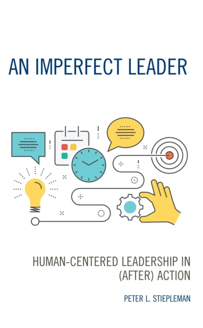 Book cover of: Imperfect Leader. By: Peter L. Stiepleman