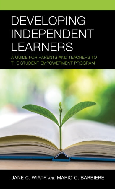 Book cover of: Developing Independent Learners. By: Jane C. Wiatr