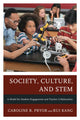 Book cover of: Society, Culture, and STEM. By: Caroline R. Pryor