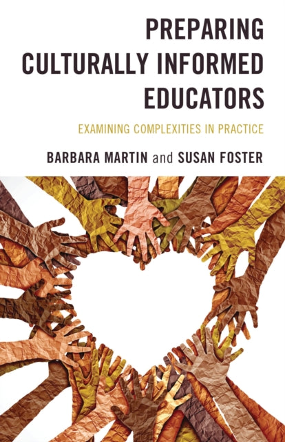 Book cover of: Preparing Culturally Informed Educators. By: Barbara Martin