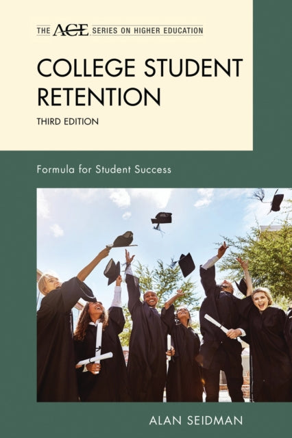 Book cover of: College Student Retention. By: Alan Seidman