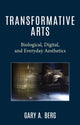Book cover of: Transformative Arts. By: Gary A. Berg