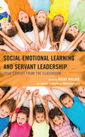 Social Emotional Learning and Servant Leadership