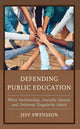 Book cover of: Defending Public Education. By: Jeff Swensson