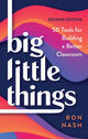 Book cover of: Big Little Things. By: Ron Nash