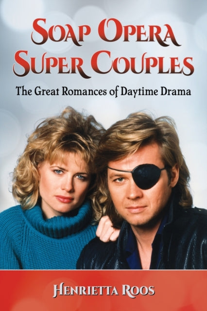 Book cover of: Soap Opera Super Couples. By: Henrietta Roos