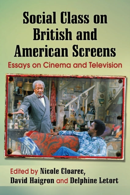 Book cover of: Social Class on British and American Screens. By: Nicole Cloarec
