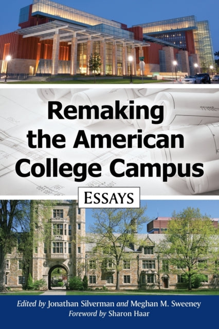 Book cover of: Remaking the American College Campus. By: Jonathan Silverman