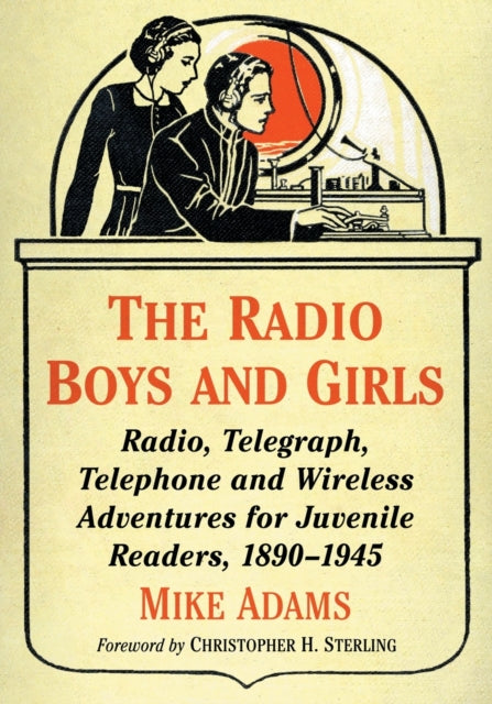 Book cover of: Radio Boys and Girls. By: Mike Adams