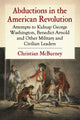 Book cover of: Abductions in the American Revolution. By: Christian M. McBurney