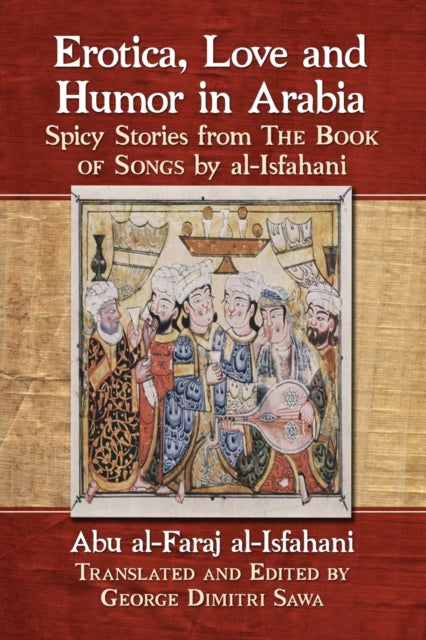 Book cover of: Erotica, Love and Humor in Arabia. By: Abu al-Faraj al-Isfahani