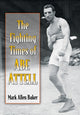 Book cover of: Fighting Times of Abe Attell. By: Mark Allen Baker