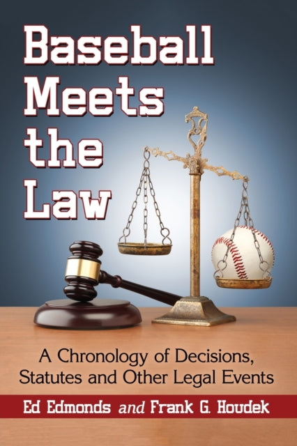 Book cover of: Baseball Meets the Law. By: Ed Edmonds