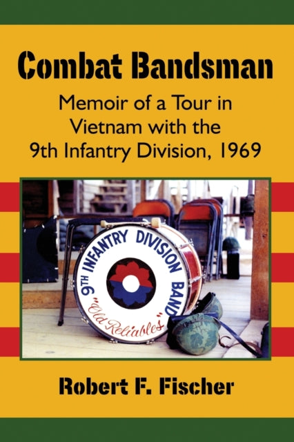 Book cover of: Combat Bandsman. By: Robert F. Fischer