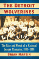 Book cover of: Detroit Wolverines. By: Brian Martin