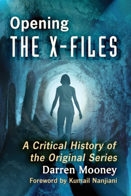 Book cover of: Opening The X-Files. By: Darren Mooney