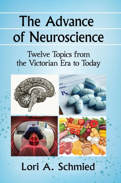 Book cover of: Advance of Neuroscience. By: Lori A. Schmied