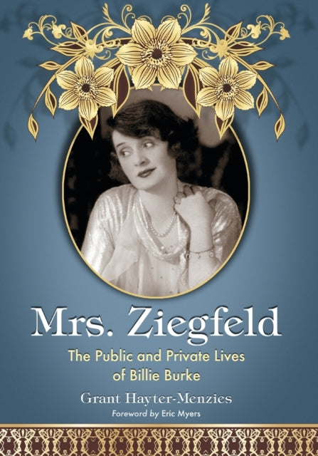 Book cover of: Mrs. Ziegfeld. By: Grant Hayter-Menzies