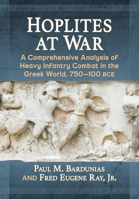 Book cover of: Hoplites at War. By: Paul M. Bardunias