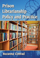Book cover of: Prison Librarianship Policy and Practice. By: Suzanna Conrad