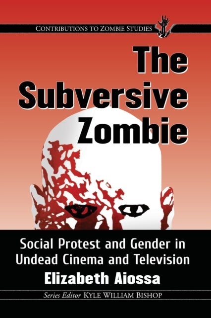 Book cover of: Subversive Zombie. By: Elizabeth Aiossa
