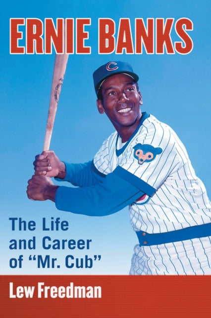 Book cover of: Ernie Banks. By: Lew Freedman