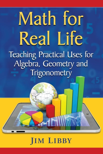 Book cover of: Math for Real Life. By: Jim Libby