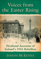 Book cover of: Voices from the Easter Rising. By: Joseph McKenna