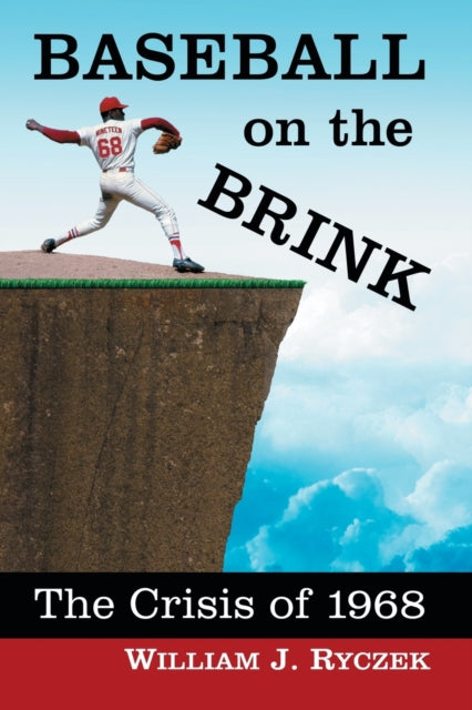 Book cover of: Baseball on the Brink. By: William J. Ryczek