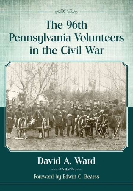 Book cover of: 96th Pennsylvania Volunteers in the Civil War. By: Ward, David A.