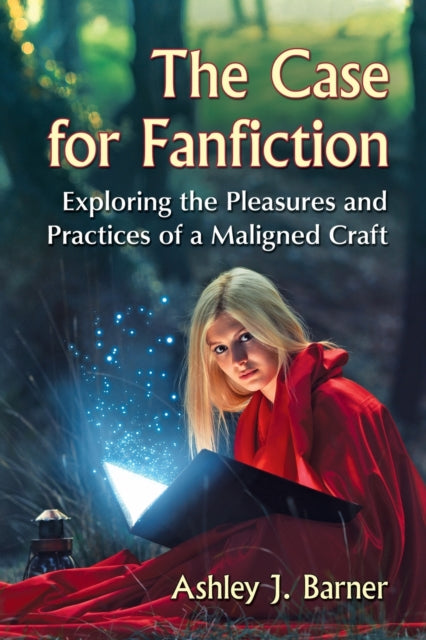 Book cover of: Case for Fanfiction. By: Ashley J. Barner