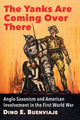 Book cover of: Yanks Are Coming Over There. By: Dino E. Buenviaje