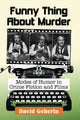 Book cover of: Funny Thing About Murder. By: David Geherin