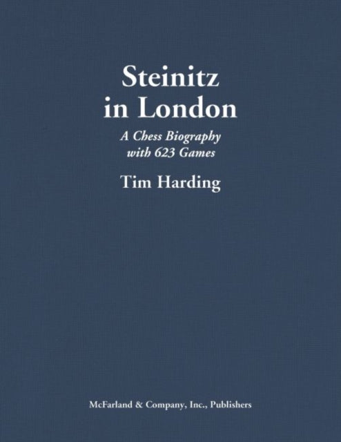 Book cover of: Steinitz in London. By: Tim Harding